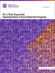 Cover of the OAGBC's report on B.C.’s Toxic Drug Crisis: Implementation of Harm Reduction Programs